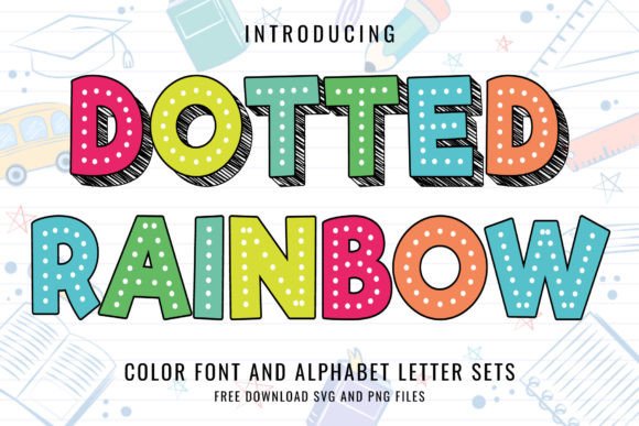 Dotted Rainbow Font: A Playful Typeface for Cute Craft Projects
