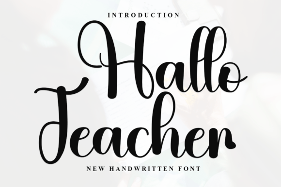 Hallo Teacher Font: A Timeless Script Handwritten Typeface for Elegant Editorial Design