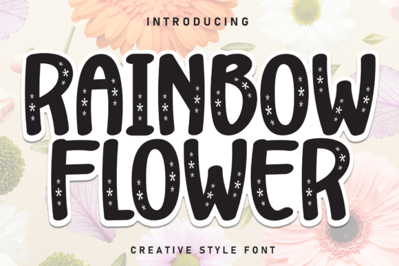 Rainbow Flower Font: A Web Designer’s Secret for Playful, Polished Typography