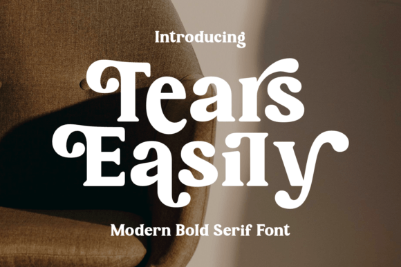 Tears Easily: A Bold Serif Font for Impactful Digital Campaigns